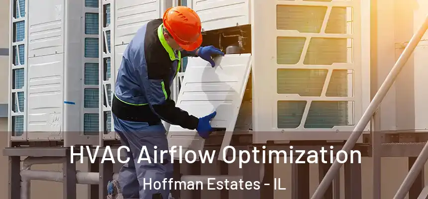  HVAC Airflow Optimization Hoffman Estates - IL