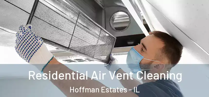  Residential Air Vent Cleaning Hoffman Estates - IL
